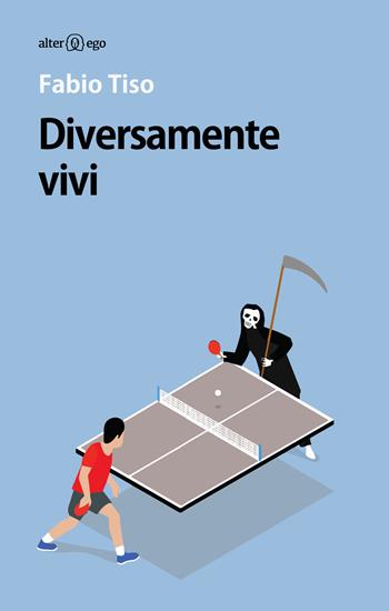 Diversamente vivi - Fabio Tiso - Libro Alter Ego 2015, Specchi | Libraccio.it