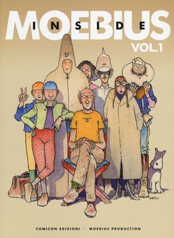 Inside Moebius. Vol. 1 - Moebius - Libro COMICON Edizioni 2012, Fondamentali | Libraccio.it