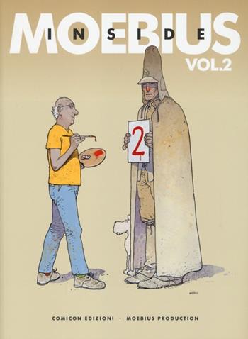 Inside Moebius. Vol. 2 - Moebius - Libro COMICON Edizioni 2013, Fondamentali | Libraccio.it