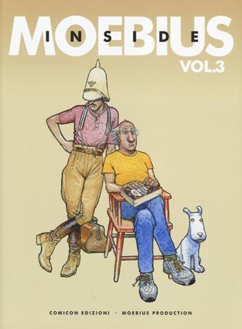 Inside Moebius. Vol. 3 - Moebius - Libro COMICON Edizioni 2013, Fondamentali | Libraccio.it