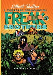 Freak brothers. Vol. 2: Grass roots.