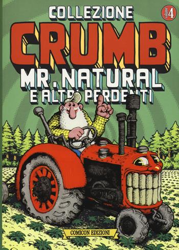Collezione Crumb. Vol. 4: Mr. Natural e altri perdenti. - Robert Crumb - Libro COMICON Edizioni 2017, Fondamentali | Libraccio.it