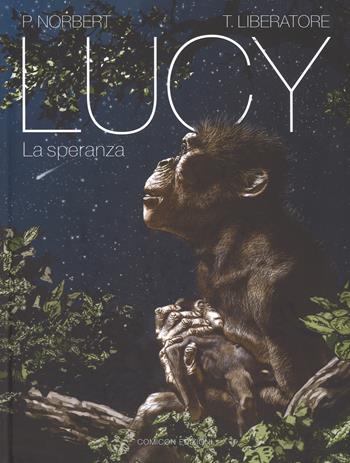 Lucy. La speranza - Tanino Liberatore - Libro COMICON Edizioni 2017, Sinestesie | Libraccio.it