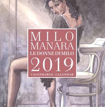 Le donne di Milo. Calendario 2019 - Milo Manara - Libro COMICON Edizioni 2018 | Libraccio.it