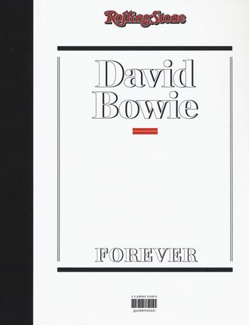 David Bowie forever  - Libro I Libri di Isbn/Guidemoizzi 2018, RollingStone | Libraccio.it