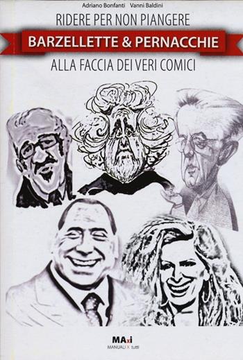 Barzellette & pernacchie - Adriano Bonfanti, Vanni Baldini - Libro Guidemoizzi 2013 | Libraccio.it