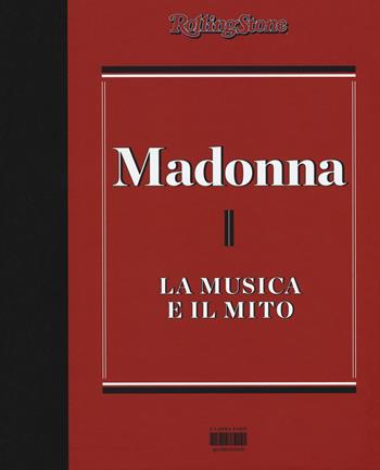 Madonna. La musica il mito  - Libro I Libri di Isbn/Guidemoizzi 2017, RollingStone | Libraccio.it
