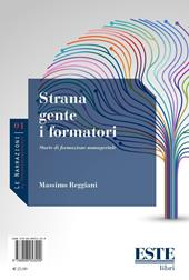 Strana gente i formatori. Storie di formazione manageriale