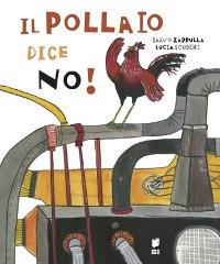 Il pollaio dice no! - Salvo Zappulla - Libro Buk Buk 2014 | Libraccio.it