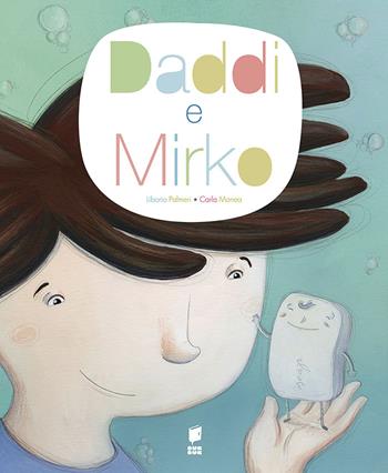 Daddi & Mirko. Ediz. illustrata - Liborio Palmeri - Libro Buk Buk 2013, Albi d'autore | Libraccio.it