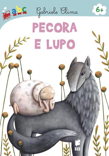 Pecora e Lupo. Ediz. illustrata - Gabriele Clima - Libro Buk Buk 2016, Abbiccì | Libraccio.it