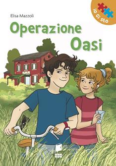 Operazione oasi - Elisa Mazzoli - Libro Buk Buk 2018, Io ci sto | Libraccio.it