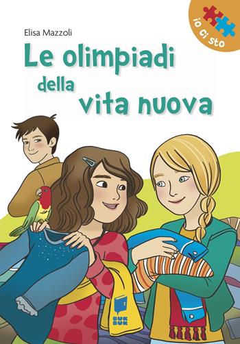 Le Olimpiadi della vita nuova - Elisa Mazzoli, Elisa Mazzoli - Libro Buk Buk 2019, Io ci sto | Libraccio.it