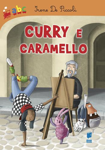 Curry e caramello - Irene De Piccoli, Sara Benecino - Libro Buk Buk 2020, Abbiccì | Libraccio.it