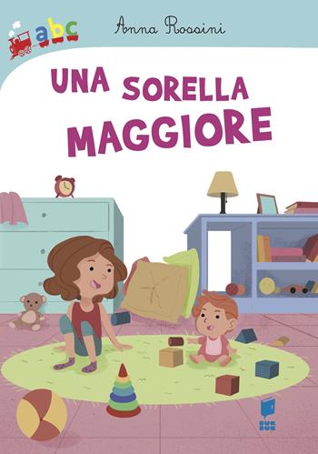 Una sorella maggiore. Ediz. illustrata - Anna Rossini, Manuel Turchi - Libro Buk Buk 2021, Abbiccì | Libraccio.it