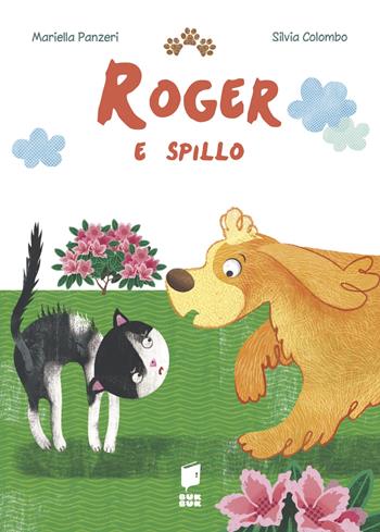 Roger e spillo. Ediz. illustrata - Mariella Panzeri, Silvia Colombo - Libro Buk Buk 2021, Il mondo di Roger | Libraccio.it