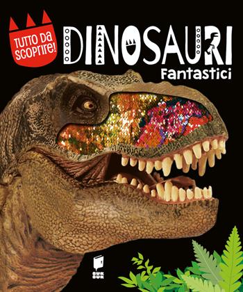 Dinosauri fantastici. Ediz. a colori  - Libro Buk Buk 2021, Giocoimparo | Libraccio.it