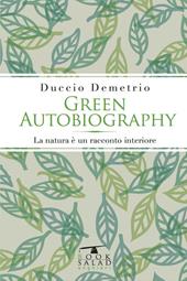 Green autobiography. La natura è un racconto interiore