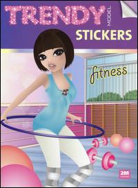 Trendy model stickers. Fitness. Con adesivi - Valentina Russo - Libro 2M 2014 | Libraccio.it