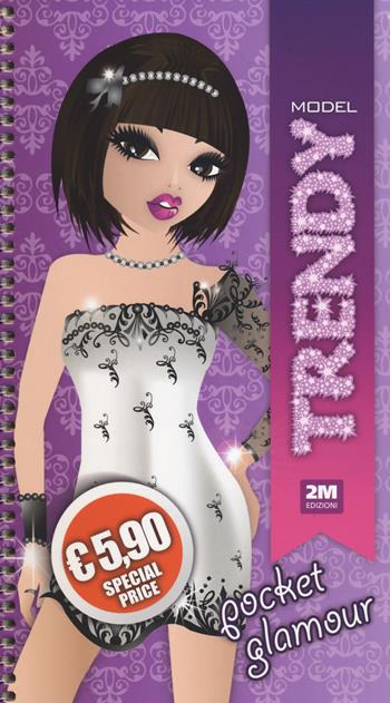 Trendy model pocket. Glamour. Con gadget - Valentina Russo - Libro 2M 2014 | Libraccio.it