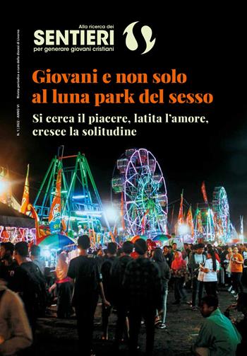 Alla ricerca dei sentieri per generare giovani cristiani (2022). Vol. 1  - Libro Pharus Editore Librario 2022 | Libraccio.it