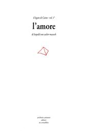 Il legato di Caino. Vol. 1: amore, L'.