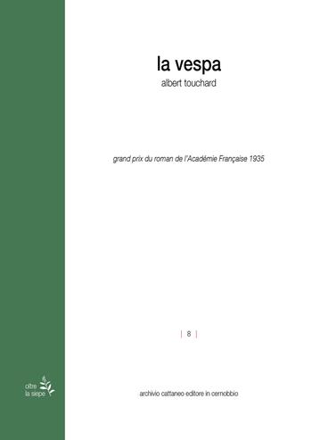 La vespa - Albert Touchard - Libro Archivio Cattaneo 2022, Oltre la siepe | Libraccio.it
