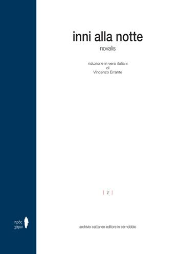 Inni alla notte - Novalis - Libro Archivio Cattaneo 2022, Pros karin | Libraccio.it