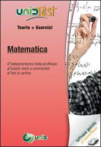UnidTest 14. Manuale di teoria-Esercizi di matematica. - Diego N. Pelliccia, Gianluca M. Di Muro - Libro UnidTest 2015, Test universitari | Libraccio.it