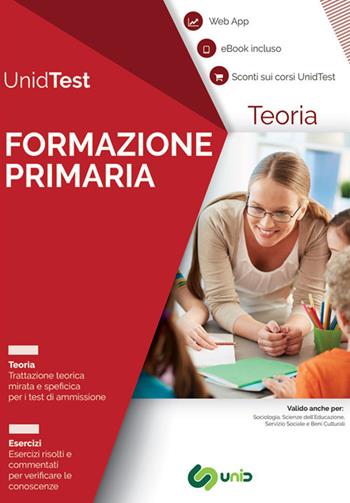 Manuale di teoria per il test di ammissione a Formazione primaria. Con ebook. Con Contenuto digitale per accesso on line - Gianluca M. Di Muro - Libro UnidTest 2018, Test universitari | Libraccio.it