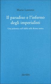 Il paradiso e l'inferno degli imperialisti. Una polemica sull'aldilà nella Roma antica