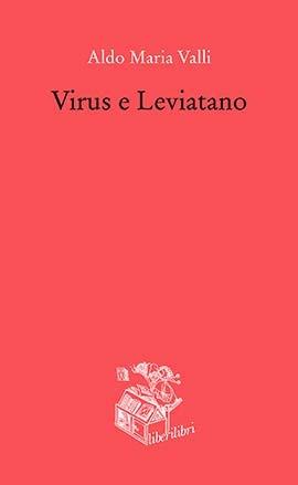 Virus e Leviatano - Aldo Maria Valli - Libro Liberilibri 2020, Oche del Campidoglio | Libraccio.it
