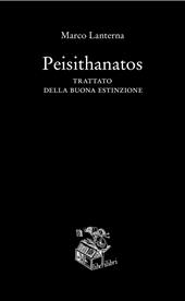 Peisithanatos. Trattato della buona estinzione