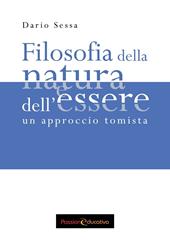 Filosofia della natura e dell'essere. Un approccio tomista