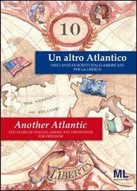 Un altro Atlantico. Ediz. italiana e inglese - Andrea Mazzanti, Carlo Mazzanti - Libro Mazzanti Libri 2013, Ri fare l'Europa | Libraccio.it