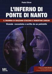 L'inferno di ponte di Nanto. Il dramma di Graziano Stacchio e Robertino Zancan