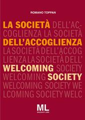 La società dell'accoglienza-Welcoming society. Ediz. bilingue