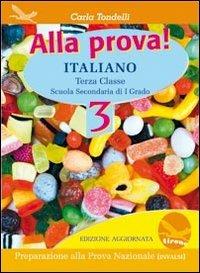 Alla prova! Italiano. Vol. 3 - Carla Tondelli - Libro Airone 2013 | Libraccio.it