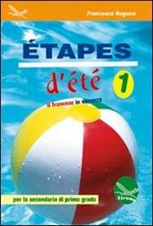 Etapes d'été. Il francese in vancanza. Ediz. italiana e francese. Con CD Audio. Vol. 1