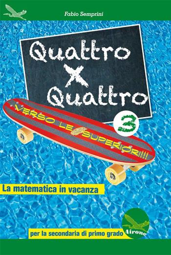Quattro x quattro 3. - Fabio Semprini - Libro Airone 2015 | Libraccio.it