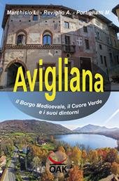 Avigliana, il borgo medioevale, il cuore verde e i suoi dintorni