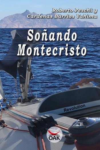 Soñando Montecristo. Ediz. a caratteri grandi - Roberto Peschi - Libro OAK Editions 2019 | Libraccio.it