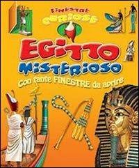Egitto misterioso. Finestre curiose  - Libro Chiara Edizioni 2013 | Libraccio.it
