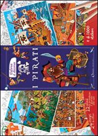 I pirati. Colora & decora. Con adesivi. Ediz. illustrata  - Libro Chiara Edizioni 2014 | Libraccio.it