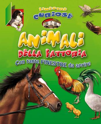 Animali della fattoria. Finestre curiose. Ediz. illustrata  - Libro Chiara Edizioni 2014 | Libraccio.it