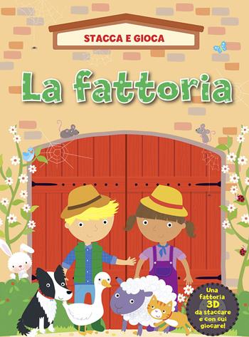 La fattoria. Stacca e gioca. Ediz. illustrata  - Libro Chiara Edizioni 2015 | Libraccio.it