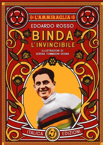 Binda, l'invincibile - Edoardo Rosso - Libro Italica Edizioni 2015, L' ammiraglia | Libraccio.it