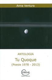 Tu quoque (poesie 1978-2013)