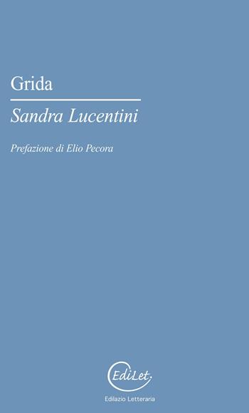 Grida - Sandra Lucentini - Libro Edilazio 2015 | Libraccio.it