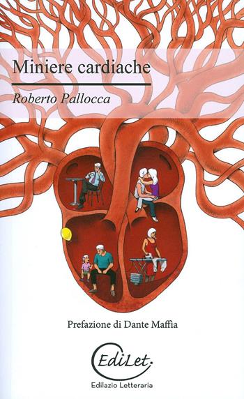 Miniere cardiache - Roberto Pallocca - Libro Edilazio 2015, Hemingway | Libraccio.it